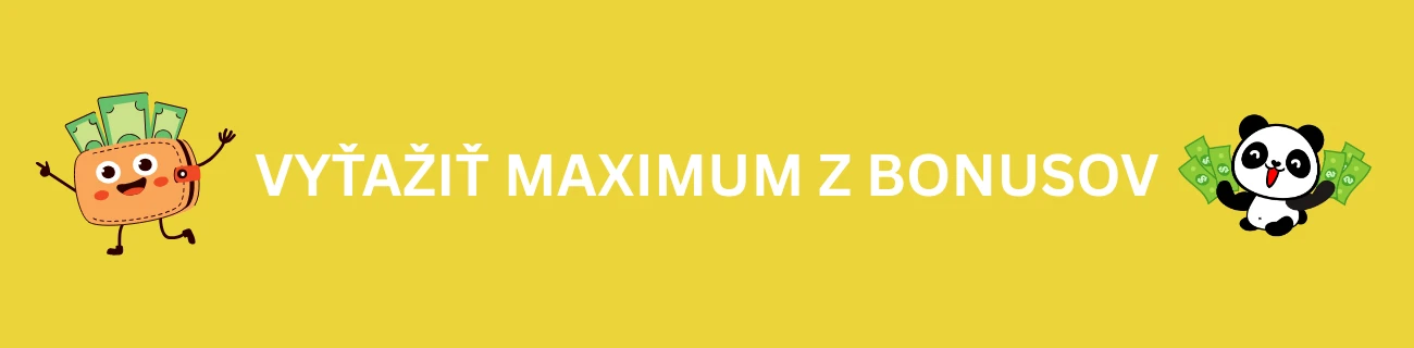 vyťažiť maximum z bonusov