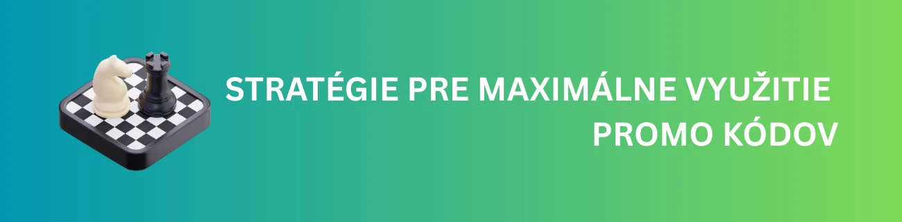 Stratégie pre Maximálne Využitie Promo Kódov