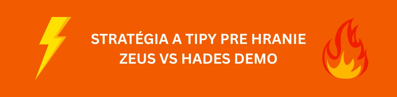 Stratégia a tipy pre hranie Zeus vs Hades demo
