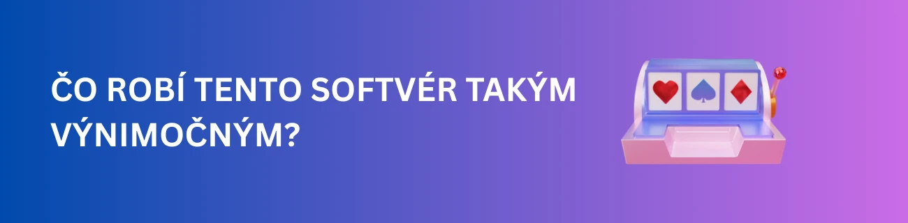 Čo robí tento softvér takým výnimočným?