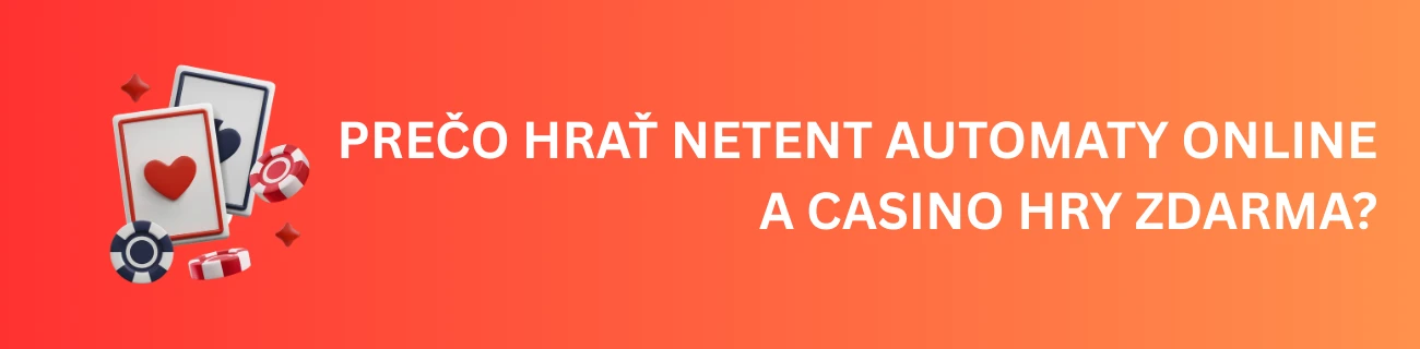 Prečo hrať NetEnt automaty online a casino hry zdarma?