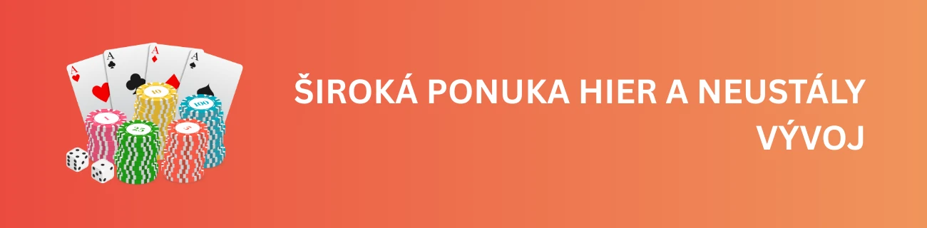 Široká ponuka hier a neustály vývoj